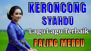 Keroncong syahdu lagu lagu terbaik paling merdu @Mayka30789 
