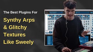 How To Create Synthy Arps & Glitchy Textures Like Sweely
