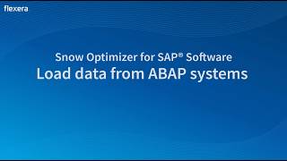 Webinar | Snow Optimizer for SAP Software: Load Data From ABAP Systems