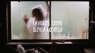 Olivia Rodrigo - Favorite Crime (Lyrics)