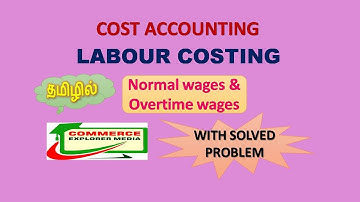 Normal wages & Overtime wages in Tamil || Labour costing in Tamil
