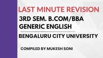 LAST MINUTE REVISION: BCU : 3rd Sem. B.Com/BBA-Generic English Exam January 2025
