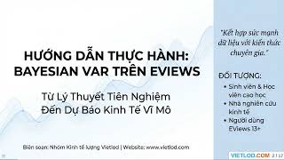 Mô hình Bayesian VAR (BVAR) và cách thực hiện trên EViews