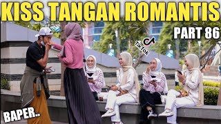 KI*S TANGAN ROMANTIS PART 86, BAPER..