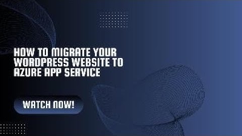 How to Migrate Your WordPress Website To Azure App Service | Hindi/Urdu