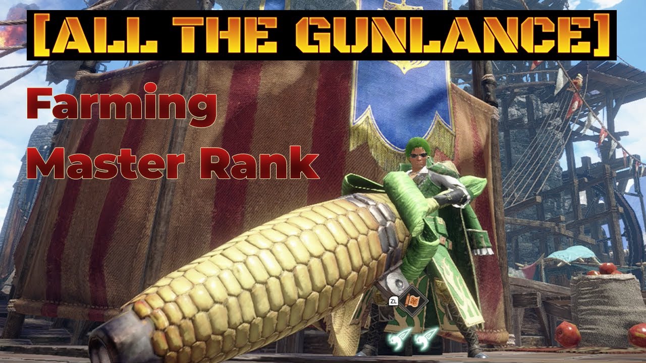 MHRise Sunbreak All The Gunlance Farming Master Rank part 3 YouTube