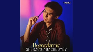 Begonalarmiz - Sherzod Adashboyev