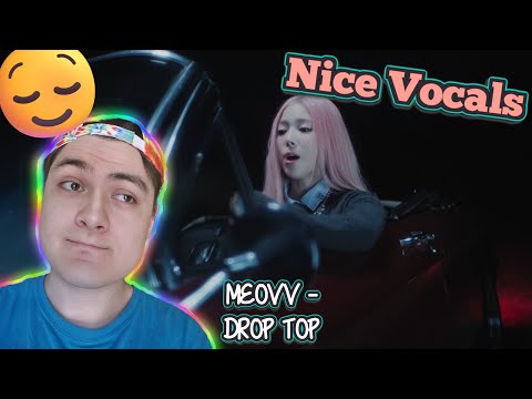 Nice Vocals ๐๐ | MEOVV(๋ฏธ์ผ์ค) - โDROP TOPโ M/V @MEOVV_OFFICIAL Reaction