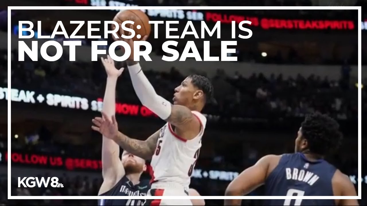 Trail Blazers say the team is 'not for sale': Report