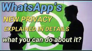 WhatsApp New Privacy Policy | clarifies Nothing changes for messages  | Policy Explained in details