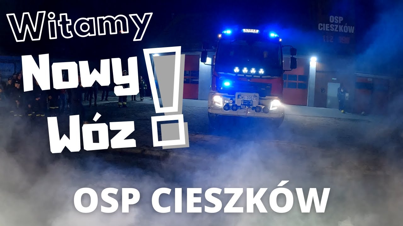 Powitanie nowego wozu strażackiego OSP Cieszków