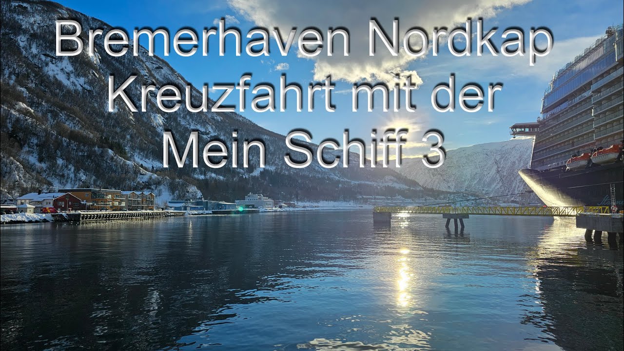 Mein Schiff 3  – Ein Wintermärchen bis zum Nordkap 🌊❄️