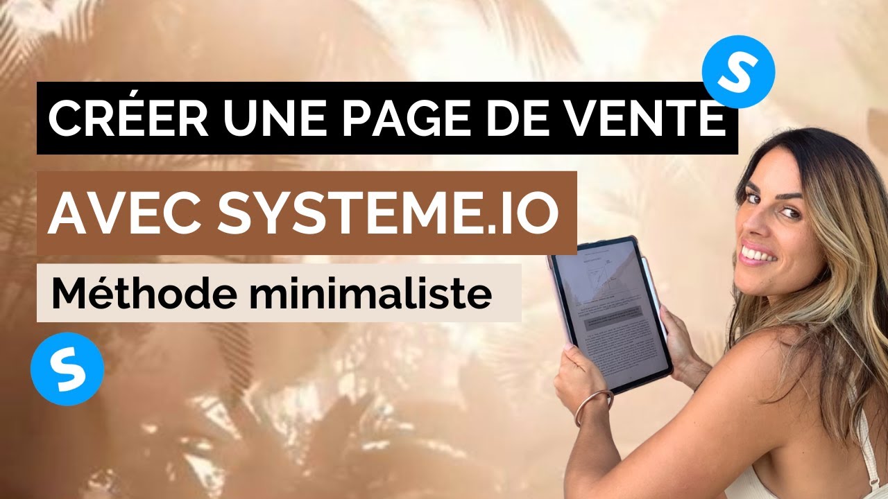 Comment créer une page de vente dans System.io | Tutoriel et méthode minimaliste