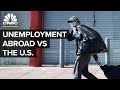 How Unemployment Insurance Abroad Compares To The U.S.