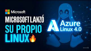 Microsoft lanzó su propio Linux 🔥 Azure Linux 4.0 explicado a fondo