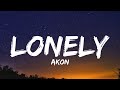 Akon - Lonely (Lyrics)