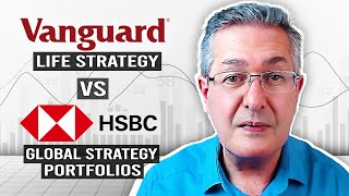 Vanguard LifeStrategy vs HSBC Global Strategy Portfolios