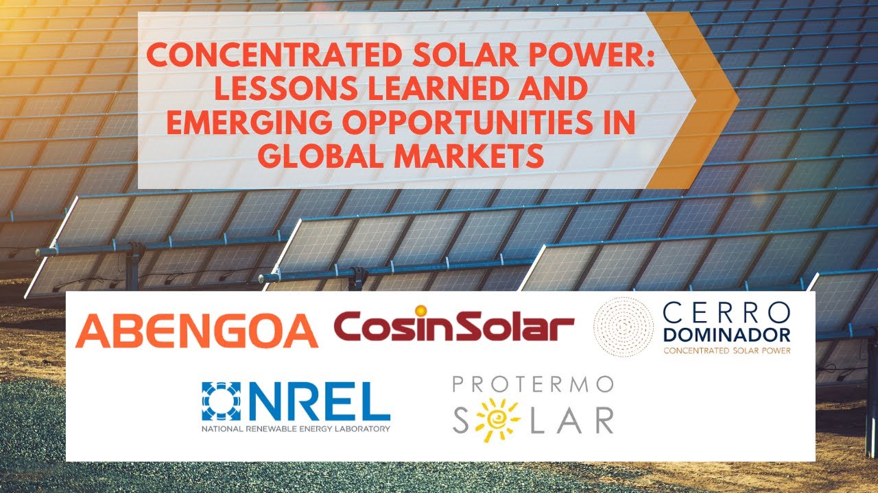 Webinar: Concentrated Solar Power: Lessons Learned and Emerging Opportunities in Global Markets