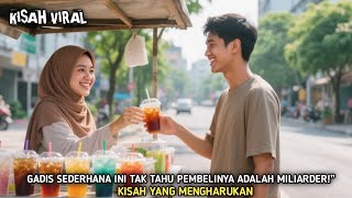 VIRAL !!! Gadis Penjual Es Teh Tak Tau Kalau Pembelinya Seorang Milioner Bos Muda Yang Menyamar
