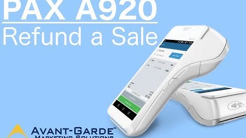 PAX A920 How To Refund A Sale