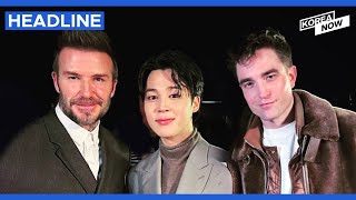 BTS' Jimin poses with Robert Pattinson, David Beckham at Dior event in Paris/Chinese hackers' attack