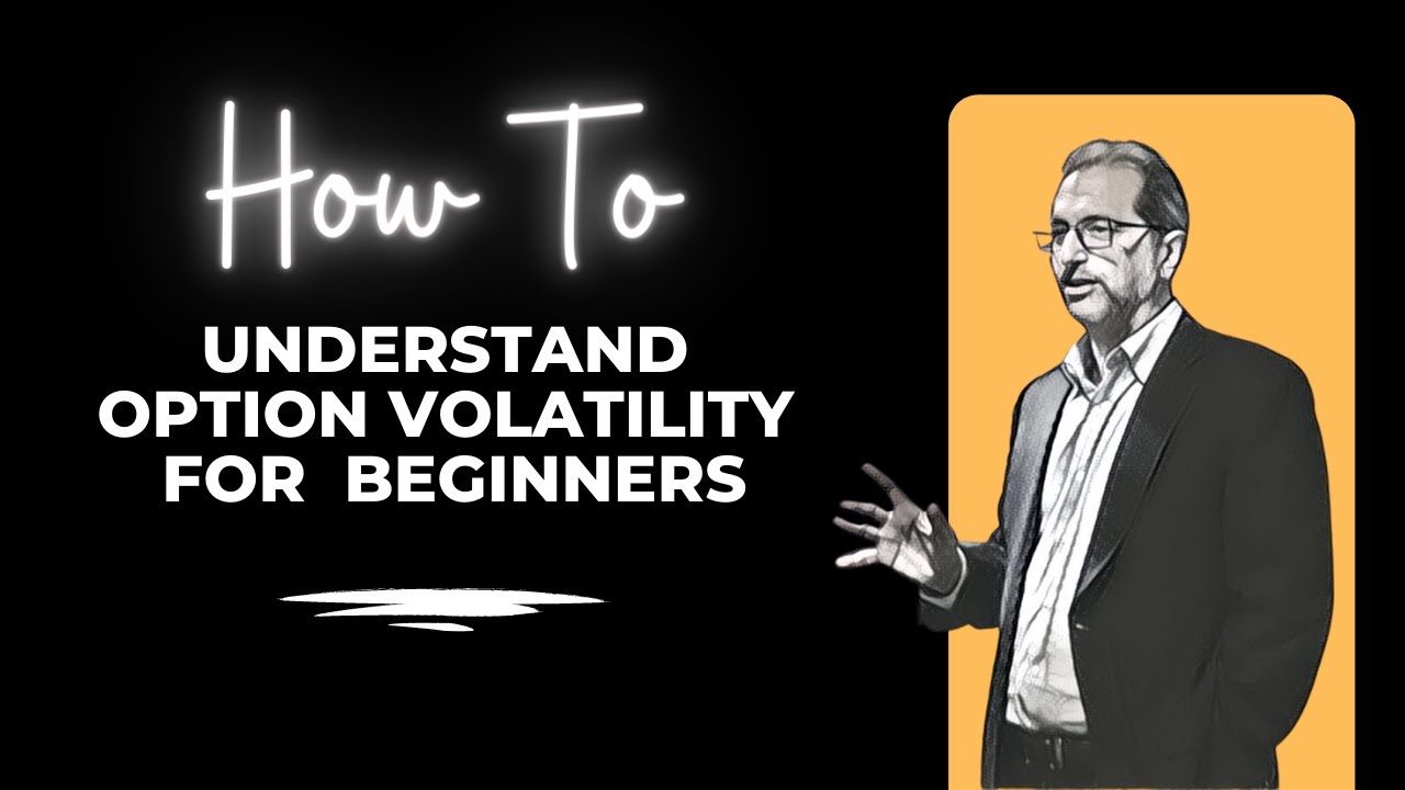 How to understand Implied Volatility, Historical Volatility & Expected ...