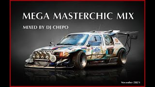 MEGA MASTERCHIC MIX mixed by DJ CHEPO