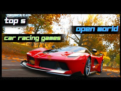 TOP 5 BEST OPEN WORLD CAR RACING GAMES || FOR || ANDROID OR IOS WITH ...