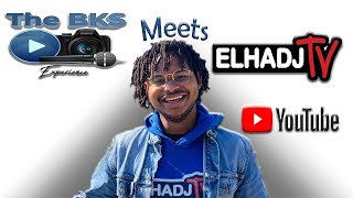 ELHADJTV meets The BKS Experience