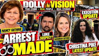 🚨 BREAKING: Luke Daley ARRESTED! Nancy Guthrie Investigation + PIKE EXECUTION UPDATE