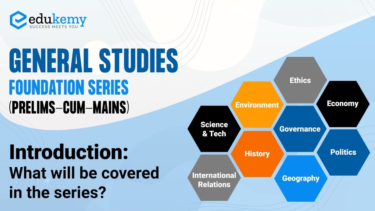 Introduction to General Studies Foundation Series for UPSC CSE | IAS Prelims & Mains Preparation