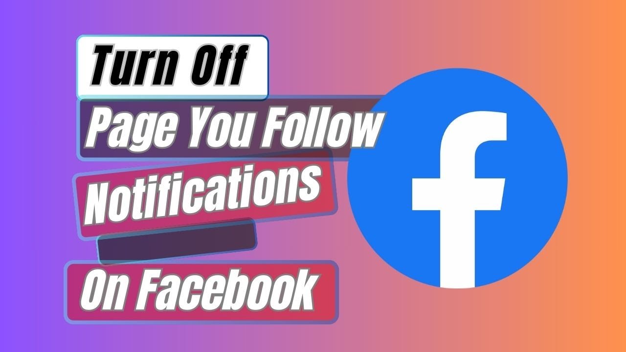 How to Turn Off Page You Follow Notifications on Facebook - YouTube