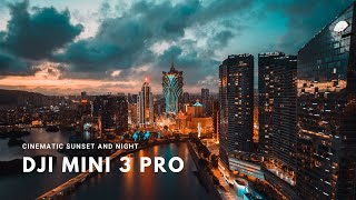 DJI MINI 3 PRO Sunset and Night Sample Footage | Macau, China