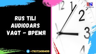 Rus tili audiodars. Vaqt - Время.