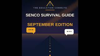 SENCO Survival Guide: September Edition