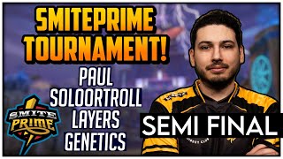 Semi-Finals Smiteprime Tournament With Paul Layers Genetics And Soloortroll Anhur Gameplay