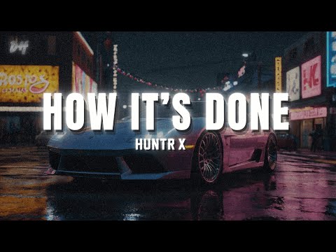 HUNTR/X - How It's Done (Lyrics) feat. EJAE, AUDREY NUNA, REI AMI, KPop Demon Hunters Cast