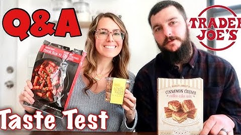 Trader Joe’s Taste Test with Q&A