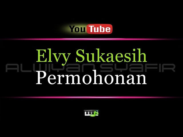 Karaoke Elvy Sukaesih - Permohonan class=