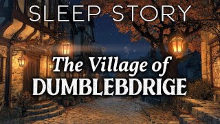 Download Lagu A Soothing Bedtime Story: The Village That Remembered Magic MP3