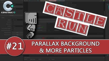 Construct 3 Tutorial #21 - CASTLE RUN - Parallax Background & Particles
