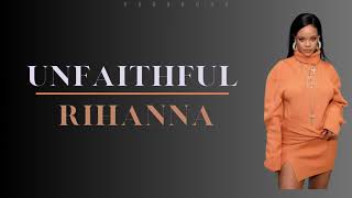 Rihanna - Unfaithful (Lyrics)