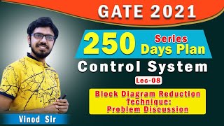 Lec 08 I Block Diagram Reduction Technique:Problem Discussion I 250 days Plan I GATE 2021 I Genique