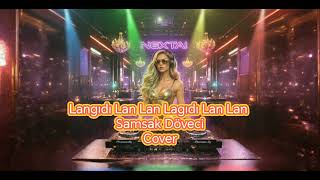 Langıdı Lan Lan Langıdı Lan Lan Samsak Döveci Techno Ai Cover Gen1