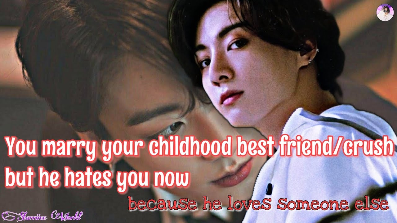 Ты выходишь замуж за лучшего друга детства/возлюбленного, но теперь он тебя ненавидит, потому что...