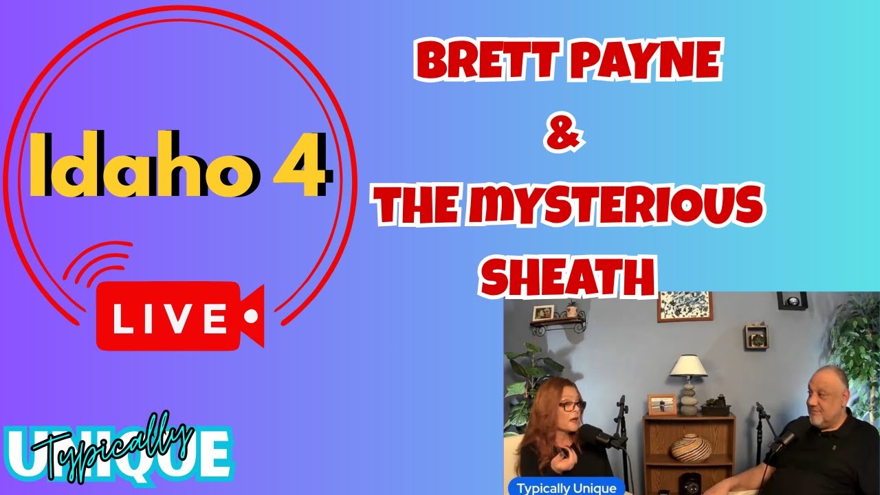 IDAHO 4 LIVE | Brett Payne and the mysterious sheath | 
