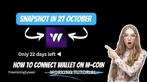How to work in W-COIN? Snapshot On 27 October| Connect your wallet Now 🤲 | Sohon Wasi ✨