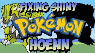 10 Shiny Hoenn Pokemon FIXED! Fixing Shiny Pokemon!
