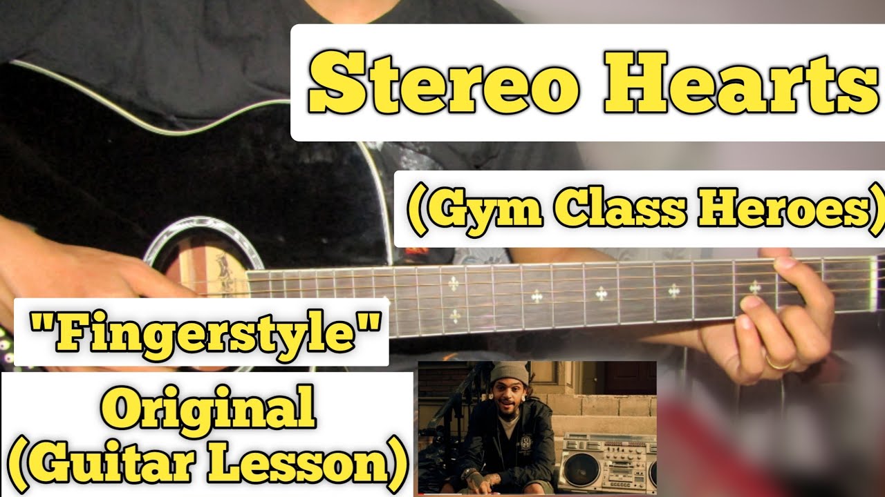 Stereo Hearts Gym Class Heroes Fingerstyle Guitar Lesson Chords