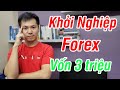 Khi nghip forex vi vn 3 triu ng chi tit